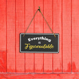 Everything Is Figureoutable 5x10 Hanging Plus Wall or Door Sign | Religious Home Decor