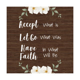 Accept What Is Let Go Of What Was Have Faith In What Will Be 5"x 5" Square Table Sign With Acrylic Easel | Religious Home Decor