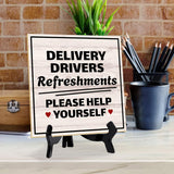 Delivery Drivers Refreshments Please Help Yourself 5"x 5" Square Table Sign With Acrylic Easel | Home & Office Decor