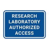 Classic Framed Plus Research Laboratory Authorized Access Door or Wall Sign | Medical Specialism Rooms