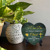 I Can Do All Things Through Christ Who Strengthens Me Phil 4:13 Heart Table Sign with Acrylic Stand (6x5") | Religious Home Decor