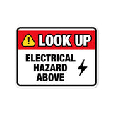 Classic Framed Plus Look Up – Electrical Hazard Above Door or Wall Sign | Miscellaneous Warning Signs - Industrial & Construction