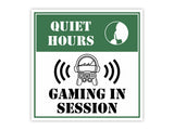 Square Plus Quiet Hours: Gaming in Session Wall or Door Sign | Easy Installation | Gaming Room Signage