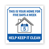 Square Plus This Is Your Home For Five Days A Week Help Keep It Clean Door or Wall Sign | Workplace Cleaning Signage