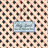 Holy Spirit You Are Welcome Here 5x10 Hanging Plus Wall or Door Sign | Religious Home Decor