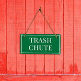 Trash Chute 5x10 Hanging Plus Wall or Door Sign | Home & Office Decor