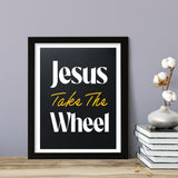 Designs ByLITA Jesus Take The Wheel, Wall Print Art | Religious Home Decor (Unframed or Framed)
