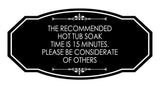 Signs ByLITA Victorian The recommended hot tub soak time is 15 minutes. Please Be Considerate Of Others Wall or Door Sign