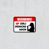 Classic Framed Plus Warning! Girls Drinking Again Wall or Door Sign | Novelty Funny Warning Signs