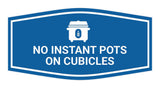 Signs ByLITA Fancy No Instant Pots on Cubicles Funny Office Wall or Door Sign