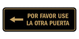 Signs ByLITA Standard Por Favor Use la Otra Puerta Left Arrow Sign | Spanish Workplace Business Direction Signs