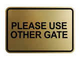 Signs ByLITA Classic Framed Please Use Other Gate Wall or Door Sign