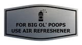 Signs ByLITA Fancy For Big Ol' Poops Use Air Refreshener Funny Office Wall or Door Sign