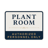 Classic Framed Plus Plant Room — Authorized Personnel Only — Wall or Door Sign | Specialist Room - Sign