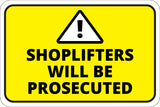Classic Framed Plus Shoplifters Will Be Prosecuted Wall or Door Sign | Safety Warning Signage