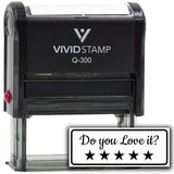 All Quality Do You Love It? Self-Inking Rubber Stamp | Business and Packaging Stamps