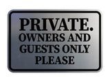 Classic Framed Private. Owners and Guests Only Please Wall or Door Sign
