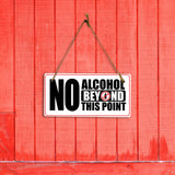 No Alcohol Beyond This Point 5x10 Hanging Plus Wall or Door Sign | Rustic Twine | Business and Shared Living Signage