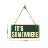 It's 4:20 Somewher 5x10 Hanging Plus Wall or Door Sign | Funny Home Decor