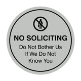 Circle No Soliciting Do Not Bother Us If We Do Not Know You Wall or Door Sign