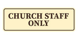 Standard Church Staff Only Wall or Door Sign