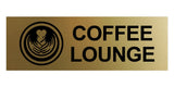 Basic Coffee Lounge Wall or Door Sign