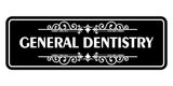 Signs ByLITA Standard General Dentistry Wall or Door Sign