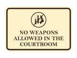 Signs ByLITA Classic Framed No Weapons Allowed in the Courtroom Door or Wall Sign Durable Plastic | Easy Installation | Courtroom