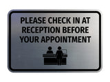 Classic Framed Please Check In At Reception Before Your Appointment Wall or Door Sign