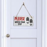 Please Watch Your Step 5x10 Hanging Plus Wall or Door Sign | Home & Office Decor