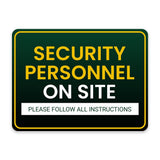 Classic Framed Plus Security Personnel on Site – Please Follow All Instructions Door or Wall Sign | General Security Notices