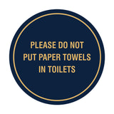 Circle Please Do Not Put Paper Towels in Toilets Wall or Door Sign