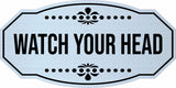 Victorian Plus Watch Your Head Wall or Door Sign | Business and Business and Workplace Signage Signage