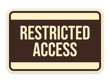 Classic Framed Restricted Access Wall or Door Sign