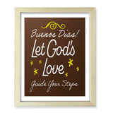 Designs ByLITA Buenos Dias! Let God's Love Guide Your Steps, Wall Print Art | Religious Home Decor (Unframed or Framed)