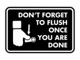 Classic Framed Don't forget to flush once you are done Wall or Door Sign