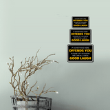 Classic Framed Plus If Something Here Offends You Please Let Us Know We Can All Use A Good Laugh Door or Wall Sign | Funny Wall Decor Bar