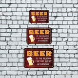 Classic Framed Plus Beer Is The Reason I Get Up Every Afternoon. Door or Wall Sign | Funny Home Decor