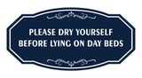 Signs ByLITA Victorian Please dry yourself before lying on day beds Wall or Door Sign