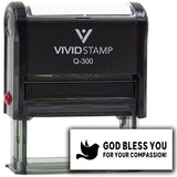 Vivid Stamp God bless you for your compassion! Self-Inking Rubber Stamps