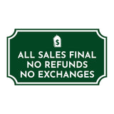 Notched Standard 'All Sales Final No Refunds No Exchanges' Wall or Door Sign | Customer Interaction Sign