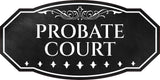 Victorian Plus Probate Court Wall or Door Sign | Legal and Courtroom Decoration
