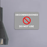 Classic Framed Plus Decommissioned - Do Not Use Door or Wall Sign | Safety and Maintenance