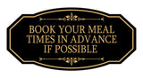 Signs ByLITA Victorian Book Your Meal Times In Advance If Possible Wall or Door Sign
