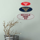 Signs ByLITA Oval Recycle here Sign - Laser-Engraved Lettering | Durable ABS Plastic | Vibrant Colors | Powerful Foam Tape