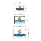 Classic Framed Plus Keep Lineshaft Guard in Place Door or Wall Sign | Miscellaneous Warning Signs - Industrial & Construction