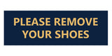 Signs ByLITA Basic Please Remove Your Shoes Sign