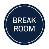 Signs ByLITA Circle Break Room Sign