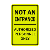 Portrait Round Not An Entrance Authorized Personnel Only Sign