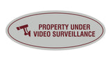 Oval Property Under Video Surveillance Sign